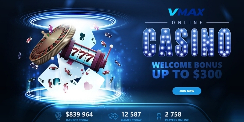 Tổng quan về casino Vmax