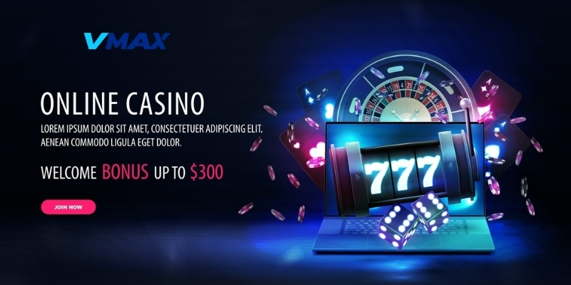 Vì sao bạn nên trải nghiệm casino Vmax ngay hôm nay